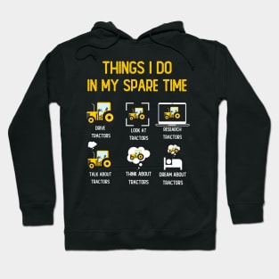 Funny Tractors lover 6 Things I Do In My Spare Time Tractors Hoodie